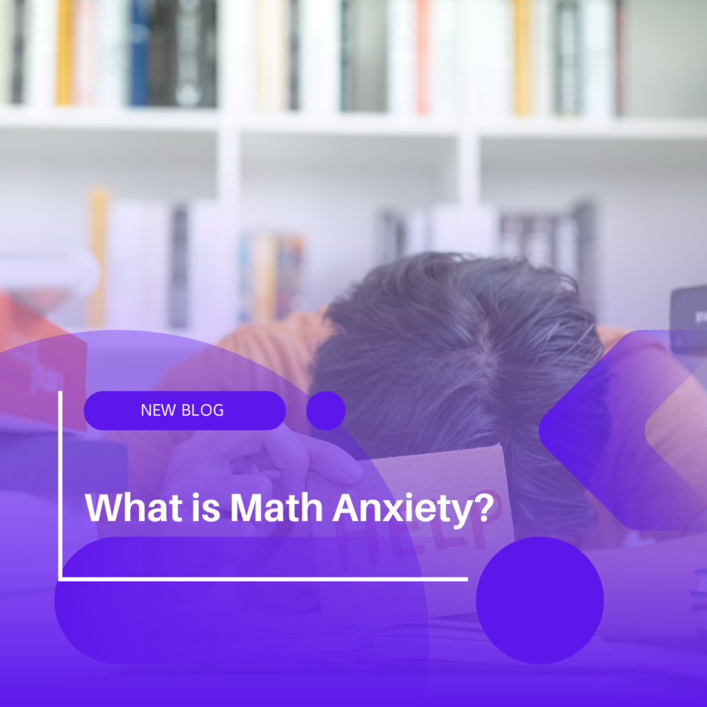 What is maths anxiety